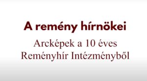 Read more about the article A Remény hírnökei